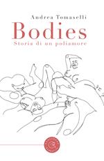 Bodies. Storia di un poliamore