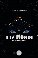 I 17 mondi. Il capitano