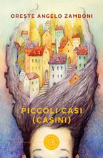 Piccoli casi (casini)