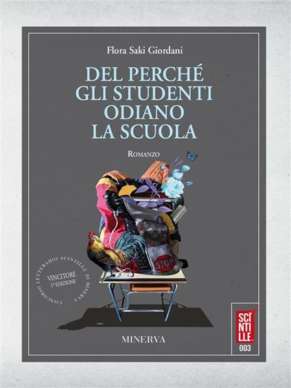 Del perché gli studenti odiano la scuola - Flora Saki Giordani - ebook