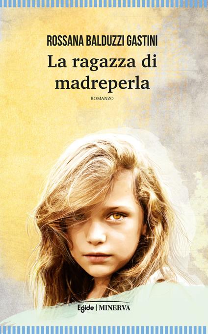 La ragazza di madreperla - Rossana Balduzzi Gastini - copertina