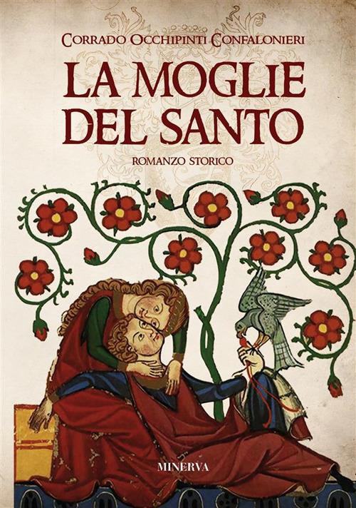 La moglie del santo - Corrado Occhipinti Confalonieri - ebook