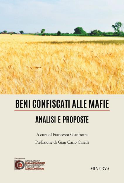 Beni confiscati alle mafie. Analisi e proposte - copertina