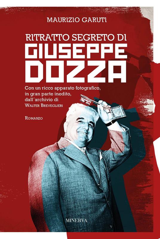 Ritratto segreto di Giuseppe Dozza - Maurizio Garuti - copertina