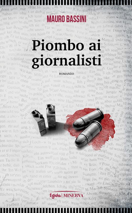 Piombo ai giornalisti - Mauro Bassini - copertina
