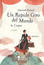 Un rapido giro del mondo. In 7 tappe