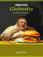 Globesity. La fame del potere