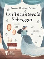 Un'incantevole selvaggia