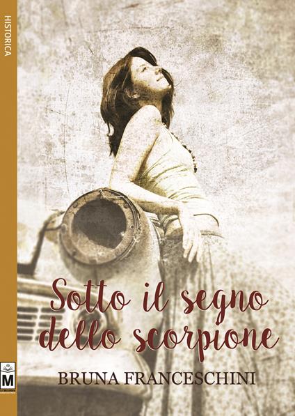 Sotto il segno dello scorpione - Bruna Franceschini - copertina