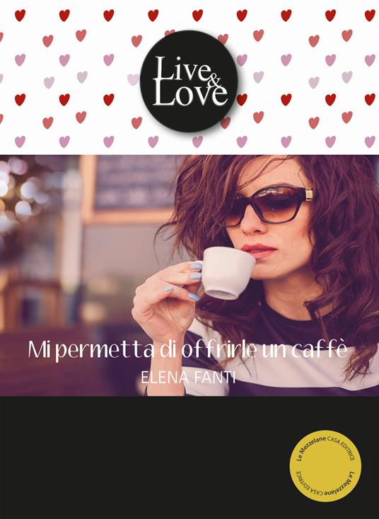 Mi permetta di offrirle un caffè - Elena Fanti - copertina