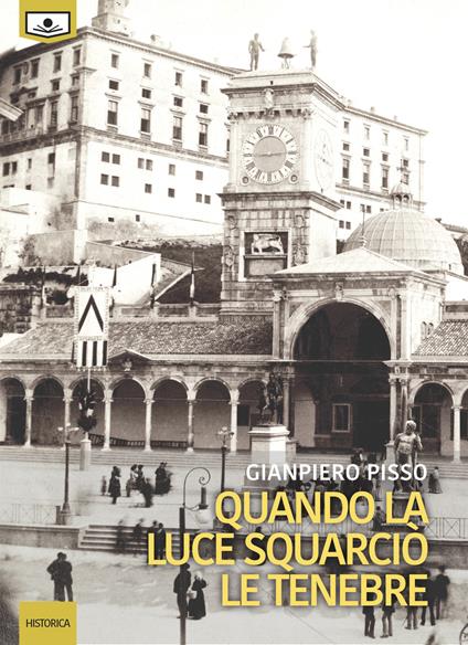 Quando la luce squarciò le tenebre - Gianpiero Pisso - copertina