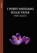 I poeti navigano sulle viole