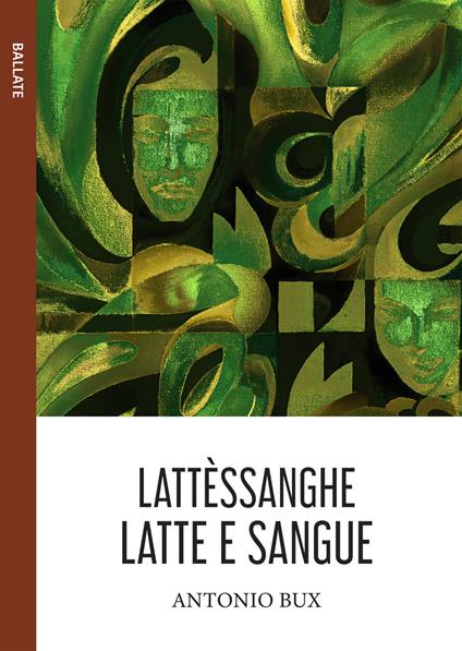 Lattèssanghe. Latte e sangue - Antonio Bux - copertina