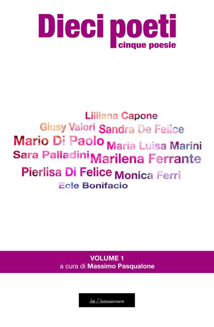 Dieci poeti. Cinque poesie. Vol. 1 - copertina