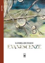 Evanescenze. Ediz. integrale