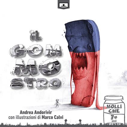 Il gommostro. Ediz. integrale - Andrea Andorivìr - copertina