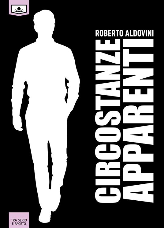 Circostanze apparenti - Roberto Aldovini - copertina