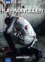 Karma killer. Ediz. integrale