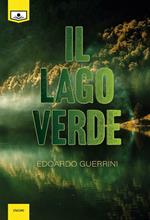 Il lago verde. Ediz. integrale