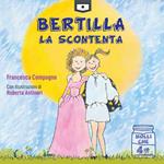 Bertilla La Scontenta