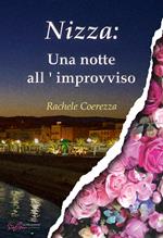 Nizza: una notte all’improvviso. Ediz. integrale