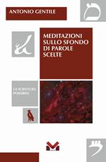 Meditazioni sullo sfondo di parole scelte