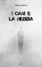 I cani e la nebbia