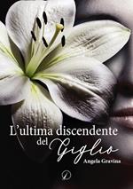 L'ultima discendente del Giglio