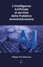 L'intelligenza artificiale al servizio della Pubblica Amministrazione