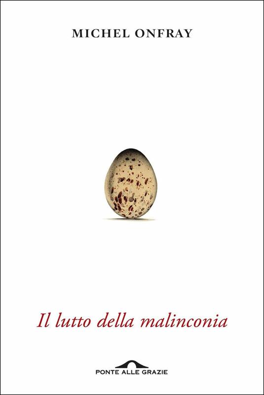 Il lutto della malinconia - Michel Onfray - copertina