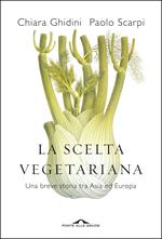 La scelta vegetariana. Una breve storia tra Asia ed Europa