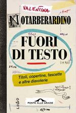 Fuori di testo. Titoli, copertine, fascette e altre diavolerie