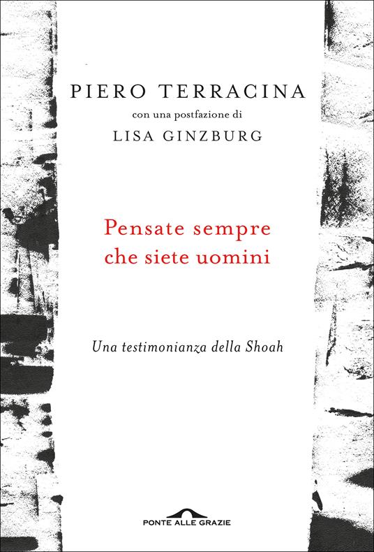 Pensate sempre che siete uomini. Una testimonianza della Shoah - Piero Terracina - ebook