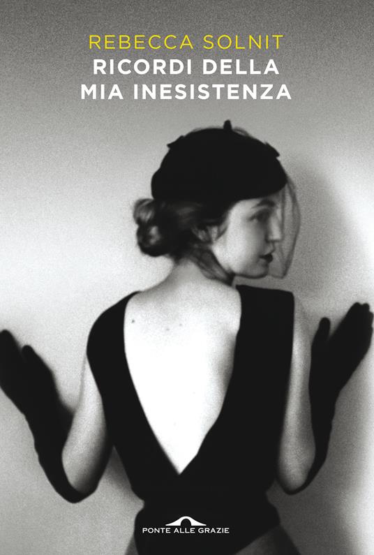 Ricordi della mia inesistenza - Rebecca Solnit - ebook