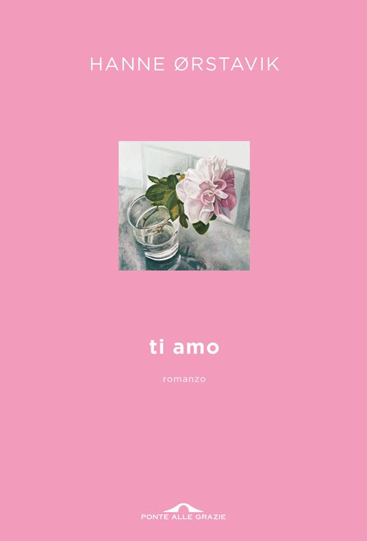 Ti amo - Hanne Ørstavik - ebook