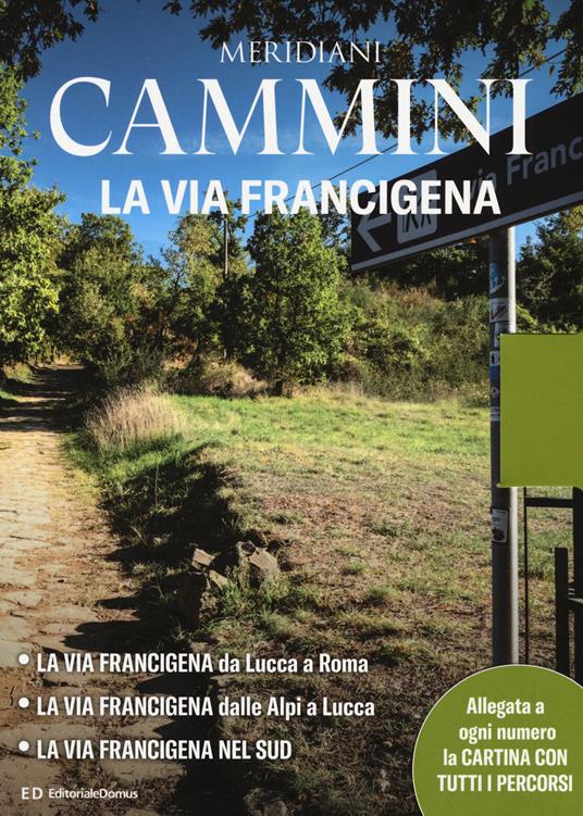 Cammini: La via Francigena. Con Carta geografica ripiegata - copertina