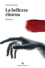 La bellezza ritorna