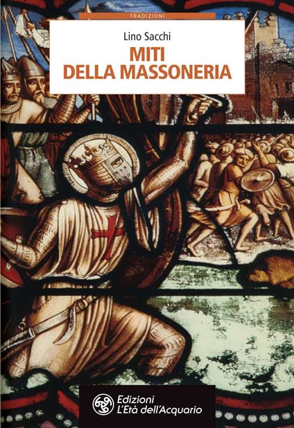 Miti della massoneria - Lino Sacchi - ebook