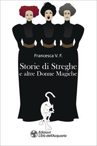 Storie di streghe e altre donne magiche