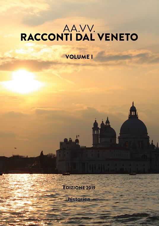 Racconti dal Veneto. Edizione 2019. Vol. 1 - copertina