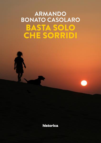 Basta solo che sorridi - Armando Bonato Casolaro - copertina