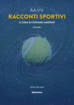 Racconti sportivi 2020. Vol. 1