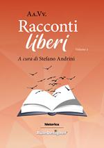 Racconti liberi 2022. Vol. 2