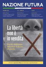 Nazione futura. Rivista di approfondimento politico, economico e culturale. Vol. 21: La libertà non è in vendita