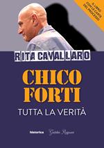 Chico Forti. Tutta la verità