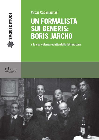 Un formalista sui generis: Boris Jarcho e la sua scienza esatta della letteratura - Cinzia Cadamagnani - copertina