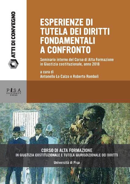 Esperienze di tutela dei diritti fondamentali a confronto. Seminario interno del Corso di Alta Formazione in Giustizia costituzionale, anno 2018 - copertina