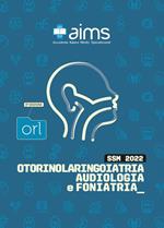 Manuale di otorinolaringoiatria, audiologia e foniatria. Concorso Nazionale SSM