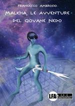 Malkha, le avventure del giovane Nedo