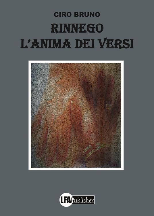 Rinnego. L'anima dei versi - Ciro Bruno - copertina